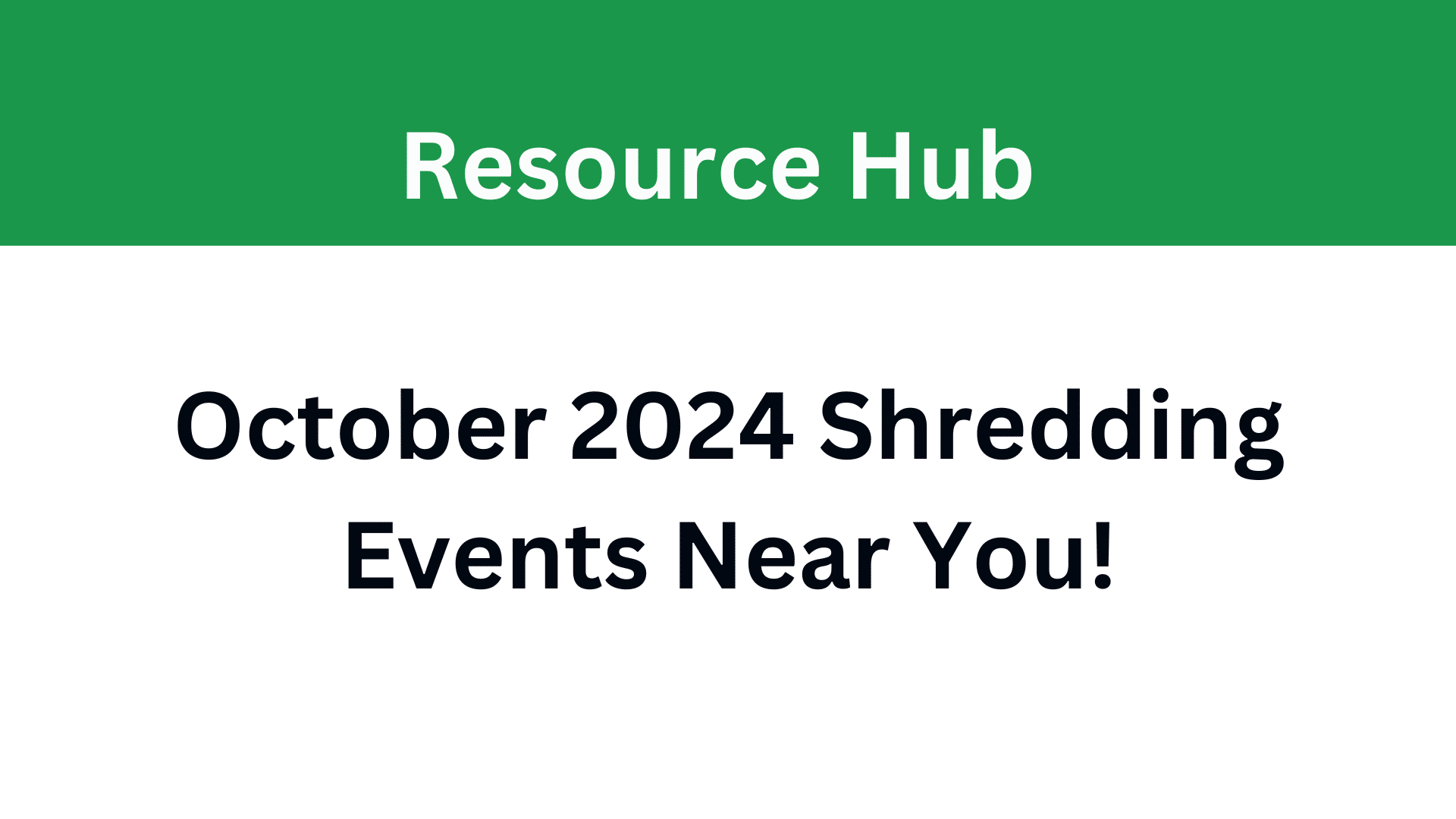 Paper Shredding Event October 2024 - Mobile Shred IT